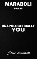 Unapologetically You: Reflections on Life and the Human Experience 0979575087 Book Cover