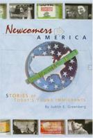 Newcomers to America: Stories of Today's Young Immigrants (In Their Own Words) 053111256X Book Cover