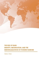 The Rise of iWar: Identity, Information, and the Individualization of Modern Warfare 1510726055 Book Cover