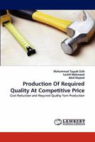 Production of Required Quality at Competitive Price 3844315918 Book Cover