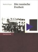 Die Russische Freiheit: Wege in Ein Paradoxes Thema 3515079025 Book Cover