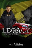 Legacy: The Bloodline of a Legend 1076527787 Book Cover