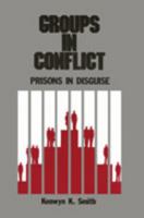 Groups in Conflict: Prisons in Disguise 0840327528 Book Cover