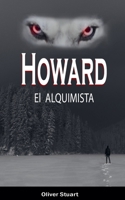 Howard el Alquimista B0C42HHWVM Book Cover