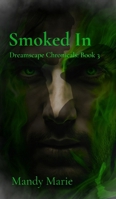Smoked In B0F1LSXG4B Book Cover