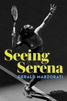 Seeing Serena 1982127880 Book Cover