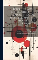 Leçons De Calcul Différentiel Et De Calcul Intégral, Rédigées D'après Les Méthodes Et Les Ouvrages; Volume 2 102193416X Book Cover