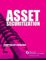 Asset Securitization Comptroller's Handbook 1502831449 Book Cover