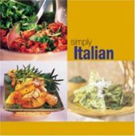 Simply Italian (Simply Series) 1930603282 Book Cover
