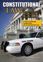 Constitutional Law for Criminal Justice Professionals and Students: A Plain Language Explanation of Constitutional Law 0398080852 Book Cover