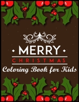 Merry Christmas Coloring Book for Kids: 41 Christmas Coloring Pages for Kids 1704834864 Book Cover