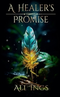A Healer's Promise (Tales From Athia) 1778239293 Book Cover
