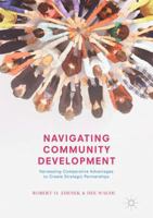 Navigating Community Development: Harnessing Comparative Advantages to Create Strategic Partnerships 1349693219 Book Cover