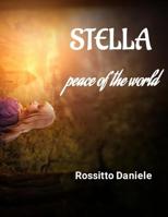 Stella: peace of the world 1079230041 Book Cover