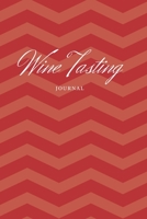 Wine Tasting Journal: Tasting Log, Winery Tour Tracker Perfect for Wine Lovers and Connoisseurs 111 Pages6x9 1699078637 Book Cover