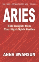Aries: Bold Insights from Your Sign's Spirit Guides B0BHLDMFSR Book Cover