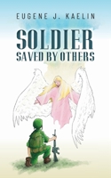 Soldier Saved by Others B0CT6BNYYY Book Cover