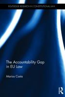 Accountability and Transparency in the European Union: Mind the Gap 1138939315 Book Cover