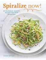Spiralize Now! 1681880512 Book Cover
