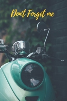 Don't Forget Me: Green Scooter Motorcycle.Internet Password Logbook with alphabetical tabs.Personal Address of websites, usernames, passwords notebook/Journal/Organizer/Keeper.Large printed format.Siz 1709820403 Book Cover