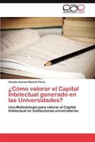 Como Valorar El Capital Intelectual Generado En Las Universidades? 3846573930 Book Cover