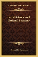 Social Science And National Economy 0548299285 Book Cover