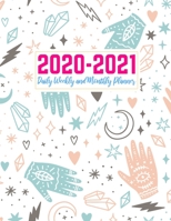 2020-2021 Daily Weekly and Monthly Planner: Pretty Two Year Jan 1, 2020 - Dec 31, 2021 Calendar Organizer and Appointment Schedule Agenda Journal for ... - 24 Months Planner - Creative AG 0030 B083XX5C5Y Book Cover