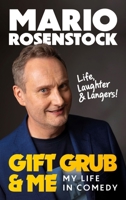 Gift Grub & Me: My Life in Comedy 1785376063 Book Cover