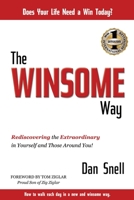 THE WINSOME WAY: Rediscovering the Extraordinary in Yourself and Those Around You 1947256378 Book Cover