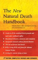 The Natural Death Handbook: A Manual for Improving the Quality of Living and Dying 0712671110 Book Cover