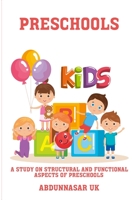 A Study on Structural and Functional Aspects of Preschools 296784974X Book Cover