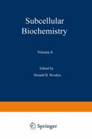 Subcellular Biochemistry, Volume 6 1461579473 Book Cover