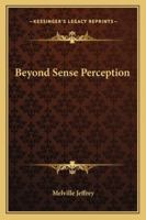 Beyond Sense Perception 1162919558 Book Cover