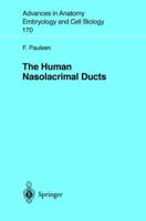 The Human Nasolacrimal Ducts 3540440763 Book Cover
