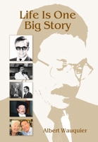 Life is One Big Story 0972295488 Book Cover