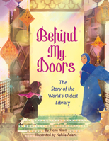 Behind My Doors: The Story of the World's Oldest Library 164379423X Book Cover