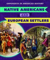 Native Americans and European Settlers 1538345420 Book Cover