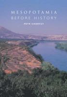 Mesopotamia Before History 0415251044 Book Cover
