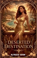 Deserted Destination B0GN2FCJ8Z Book Cover