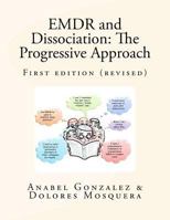 EMDR and Dissociation: The Progressive Approach 8461591704 Book Cover