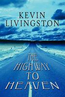 The Highway to Heaven 1607497689 Book Cover