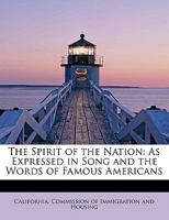 The Spirit of the Nation: As Expressed in Song and the Words of Famous Americans 052657920X Book Cover