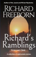 Richard's Ramblings - Volume One 1958214256 Book Cover