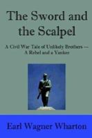 The Sword and the Scalpel 1410774252 Book Cover