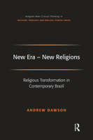 New Era - New Religions: Religious Transformation in Contemporary Brazil 1032243511 Book Cover