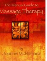The Manual Guide to Massage Therapy 1412074800 Book Cover