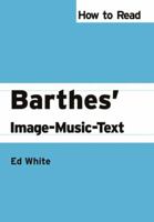 How to Read Barthes' Image-Music-Text 0745329578 Book Cover