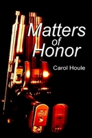Matters of Honor 1300199229 Book Cover