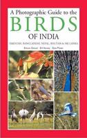 A Photographic Guide to the Birds of India 079460028X Book Cover