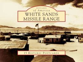 White Sands Missile Range: 15 Historic Postcards 0738570532 Book Cover